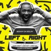 Left & Right - Beekay Da Deejay&Yung Dray&Lass Kay&Long Kay&Nyuks&Vetenator