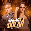 Dólar E Dólar - Lucas Kautry&MC Dessa&MACIH