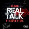 Real Talk (feat. Stevie Stone) (Explicit) - KG Boog&Stevie Stone