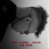 THE MASK (feat. Gabe & Adam K) - Mac is Back&VOLKO&Gabe&Adam K