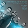 Somewhere Close To Heaven (LIZOT Remix) - Rea Garvey&Picture This&LIZOT