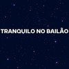 TRANQUILO NO BAILÃO (Remix|Explicit) - DJ GA MIX&Mc Lipivox