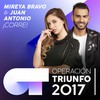 ¡Corre! (Operación Triunfo 2017) - Mireya Bravo&Juan Antonio