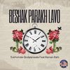 Beshak Parakh Lavo - Sukhvinder Bodalanwala&Raman Rahi