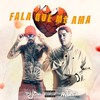 Fala Que Me Ama (Explicit) - Antunix&MC Jivas