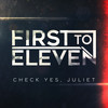 Check Yes, Juliet - First To Eleven