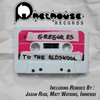 To The Oldskool (Matt Watkins Remix) - Gregor Es
