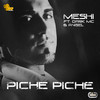 Piche Piche - Meshi&The Dark MC&Angel