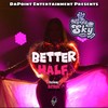 Better Half - Wyndy Sky&DatDude