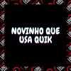 Novinho Que Usa Quik (Explicit) - DJ XRM DA DZ7&Love Fluxos&MC SANTOS 011