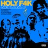Holy F4k (Explicit) - Smallgod&Vic Mensa&Ivorian Doll&Black sherif&Kwaku DMC