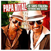 Je suis italien - Papa Rital&Mike Sentino