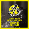 Doper Sound (Explicit) - Sova (US)&Ready Or Not