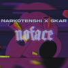No Face (feat. Skar) (Explicit) - Narkotenshi&Skar