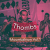 Moombahton Vol. 1 - Thombs