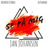 Se på mig (Radio Edit) - Brinkenstjärna&Alphaman&Jan Johansen