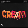 Cream - DJ Kuba&Neitan