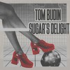 Sugar’s Delight - Tom Budin