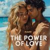 The Power Of Love (Tropical Edit) - Djaoo