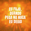 Eu Fujo - Gustavo Mioto