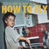 How to Fly - Doncare&Anna Sus