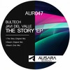 The Story (Original Mix) - Bultech&Javi Del Valle