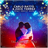 Talking To You - Carlo Ratto&Zack Torrez&PRYVT RYN