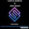 New Born - Luis XL Garcia&Abel Djassi