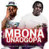 Mbona Unaogopa - Terence On The Track&Kelechi Africana