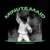 Minute Maid - Landon  Porter&Ari Jubilant