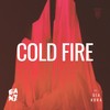 Cold Fire - GANZ&Gia Koka