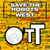 West - Save the Robots