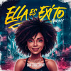 Ella Es Éxito (Explicit) - Hairony&DAYAN Tiburon&Dj Gomeko