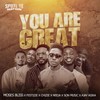 You Are Great - Moses Bliss&Festizie&Chizie&Neeja&S.O.N Music&Ajay Asika
