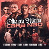 Olha pra Minha Cara Não (Explicit) - Dj Oreia&mc cebezinho&Menor Richard&Love Funk&MC Ryan SP&MC MENO K&MC Luuky