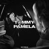 TOMMY & PAMELA - NO FEELS