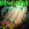 Eternal Garden - Biscaine
