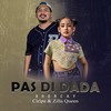 PAS DI DADA - Boorcay&Ciripa&ZILLA QUEEN