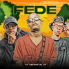 Fede - HFLY&Bless DeLa Sol&Little Moore&Essential 47