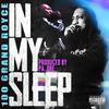 In my sleep (feat. 100grandroyce) (Explicit) - Gully TV&PA. Dre&100grandroyce