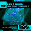 Here Comes The Zombie - Piek&Thinaik