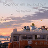 Tomorrow Will Be Better - Singsing Rabbit