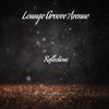 Touch My Soul - Lounge Groove Avenue