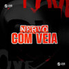 Nervo Com Veia (Explicit) - Meno Saaint&Mc Pbó&DJ Kauan NK