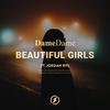 Beautiful Girls - Dame Dame&Jordan Rys