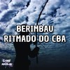 Berimbau Ritmado do Cba (Explicit) - mc pl alves&DJ KHASSYO VHYNICIUS&Game Records