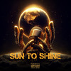 Sun to Shine (Explicit) - Asteri