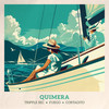Quimera - Triple Sec&Fuego&Cortadito