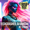 Be Strong (Seb Skalski Radio Edit) - Techcrasher&DJ Vartan&Seb Skalski