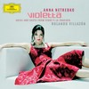 Signora... - Che t'accade? (Violetta) - Anna Netrebko